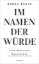 Buchcover und Innenansicht für das Buch: Im Namen der Würde