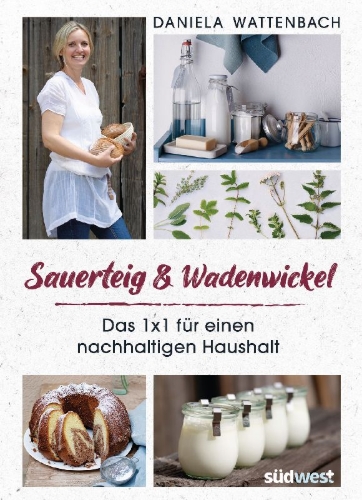 Buchcover und Innenansicht für das Buch: Sauerteig & Wadenwickel