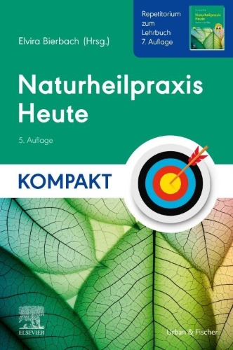 Buchcover und Innenansicht für das Buch: Naturheilpraxis Heute Kompakt - Repetitorium zum Lehrbuch 7. Auflage