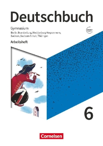 Buchcover und Innenansicht für das Buch: Deutschbuch Gymnasium 6. Schuljahr - Berlin, Brandenburg, Mecklenburg-Vorpommern, Sachsen, Sachsen-Anhalt und Thüringen - Arbeitsheft mit Lösungen