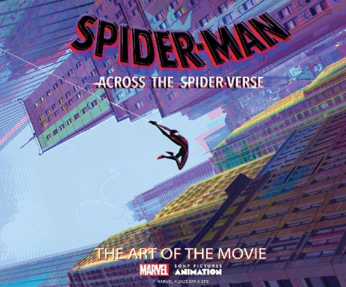 Buchcover und Innenansicht für das Buch: Spider-Man: Across the Spider-Verse: The Art of the Movie