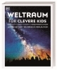 Buchcover und Innenansicht für das Buch: Wissen für clevere Kids. Weltraum für clevere Kids