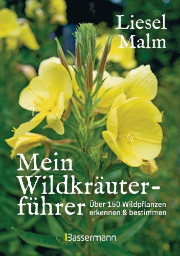 Buchcover und Innenansicht für das Buch: Mein Wildkräuterführer. Über 150 Wildpflanzen sammeln, erkennen & bestimmen.