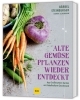 Buchcover und Innenansicht für das Buch: Alte Gemüsepflanzen wiederentdeckt