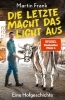 Buchcover und Innenansicht für das Buch: Die Letzte macht das Licht aus