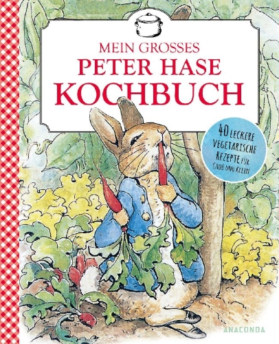 Buchcover und Innenansicht für das Buch: Beatrix Potter: Mein großes Peter-Hase-Kochbuch