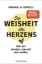 Buchcover und Innenansicht für das Buch: Die Weisheit des Herzens