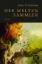 Buchcover und Innenansicht für das Buch: Der Weltensammler