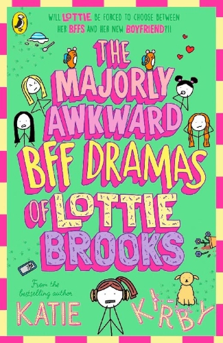 Buchcover und Innenansicht für das Buch: The Majorly Awkward BFF Dramas of Lottie Brooks