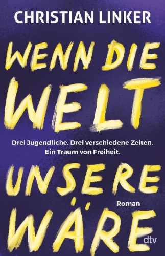 Buchcover und Innenansicht für das Buch: Wenn die Welt unsere wäre