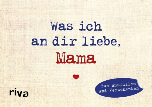 Buchcover und Innenansicht für das Buch: Was ich an dir liebe, Mama - Miniversion