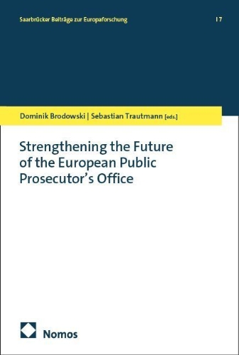 Buchcover und Innenansicht für das Buch: Strengthening the Future of the European Public Prosecutor's Office
