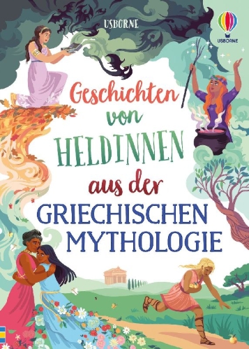 Buchcover und Innenansicht für das Buch: Geschichten von Heldinnen aus der griechischen Mythologie