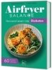 Buchcover und Innenansicht für das Buch: Airfryer Balance - Genussvoll essen trotz Diabetes
