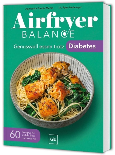 Buchcover und Innenansicht für das Buch: Airfryer Balance - Genussvoll essen trotz Diabetes