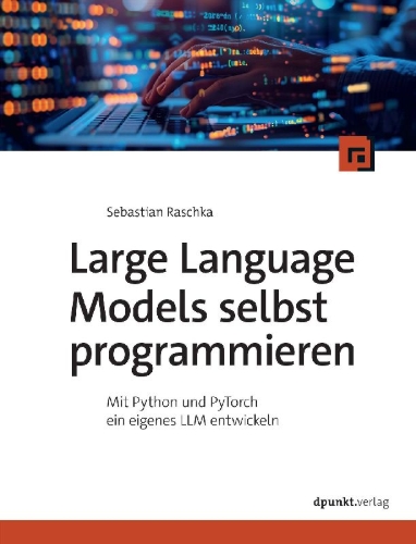 Buchcover und Innenansicht für das Buch: Large Language Models selbst programmieren