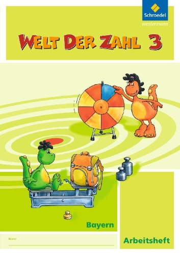 Buchcover und Innenansicht für das Buch: Welt der Zahl 3. Arbeitsheft. Bayern
