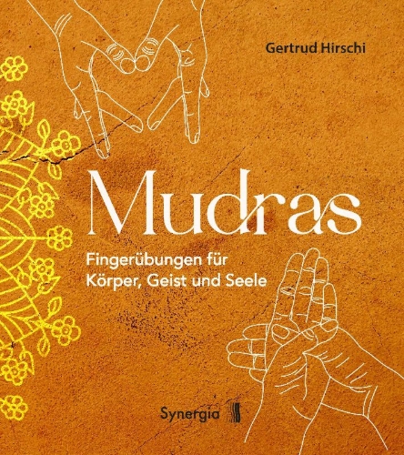 Buchcover und Innenansicht für das Buch: Mudras - Fingerübungen für Körper, Geist und Seele