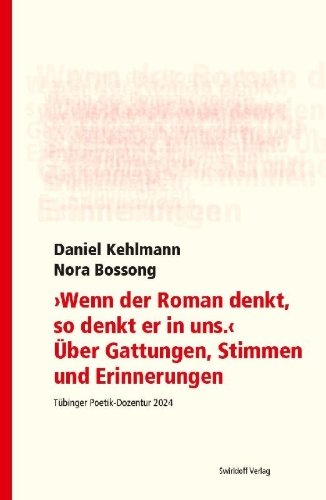 Buchcover und Innenansicht für das Buch: "Wenn der Roman denkt, so denkt er in uns". Über Gattungen, Stimmen und Erinnerungen