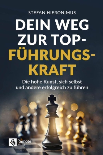 Buchcover und Innenansicht für das Buch: Dein Weg zur Top-Führungskraft