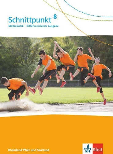 Buchcover und Innenansicht für das Buch: Schnittpunkt Mathematik 8. Differenzierende Ausgabe Rheinland-Pfalz und Saarland. Schulbuch Klasse 8