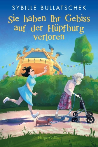 Buchcover und Innenansicht für das Buch: Sie haben Ihr Gebiss auf der Hüpfburg verloren