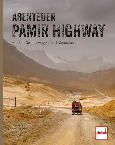Buchcover und Innenansicht für das Buch: Abenteuer Pamir Highway