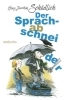 Buchcover und Innenansicht für das Buch: Der Sprachabschneider