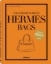Buchcover und Innenansicht für das Buch: The Ultimate Guide to Hermès Bags