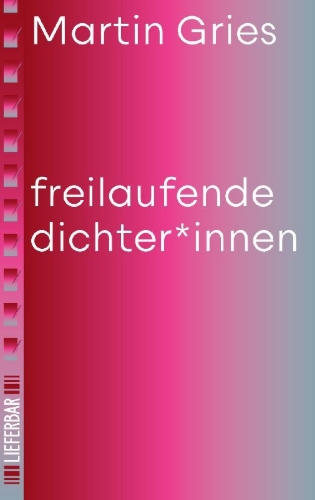 Buchcover und Innenansicht für das Buch: freilaufende dichter*innen