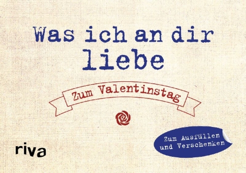 Buchcover und Innenansicht für das Buch: Was ich an dir liebe - Zum Valentinstag