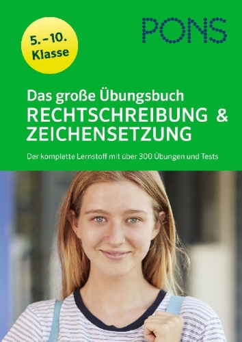 Buchcover und Innenansicht für das Buch: PONS Das große Übungsbuch Rechtschreibung und Zeichensetzung 5.-10. Klasse