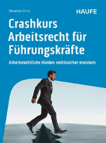Buchcover und Innenansicht für das Buch: Crashkurs Arbeitsrecht für Führungskräfte