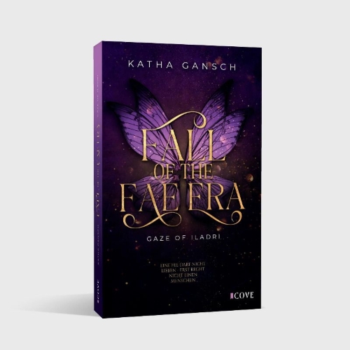 Buchcover und Innenansicht für das Buch: Gaze of Iladri 1: Fall of the Fae Era