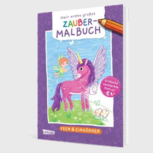 Buchcover und Innenansicht für das Buch: Ausmalbilder für Kita-Kinder: Mein erstes großes Zauber-Malbuch: Feen & Einhörner
