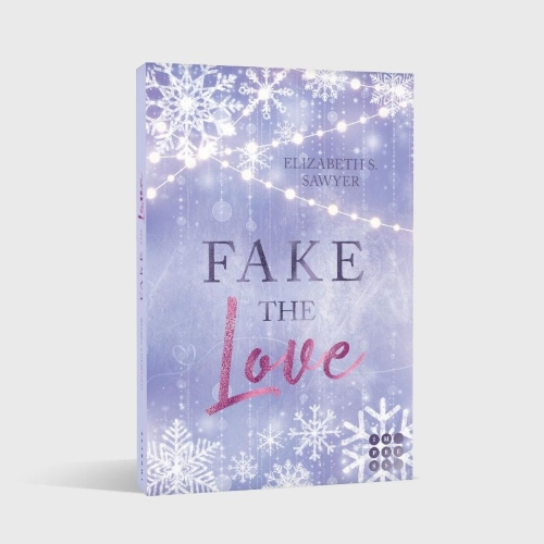Buchcover und Innenansicht für das Buch: Fake the Love (Play it Fake 2)
