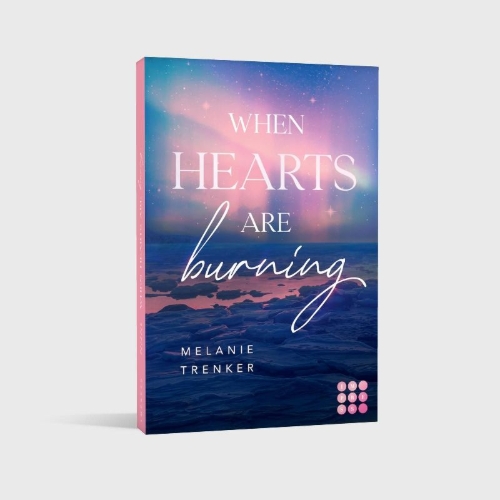 Buchcover und Innenansicht für das Buch: When Hearts Are Burning (Iceland Love 1)