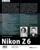Buchcover und Innenansicht für das Buch: Nikon Z6 - Für bessere Fotos von Anfang an