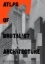 Buchcover und Innenansicht für das Buch: Atlas of Brutalist Architecture