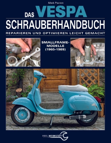 Buchcover und Innenansicht für das Buch: Das Vespa Schrauberhandbuch