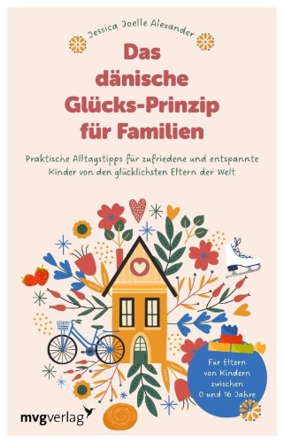 Buchcover und Innenansicht für das Buch: Das dänische Glücks-Prinzip für Familien