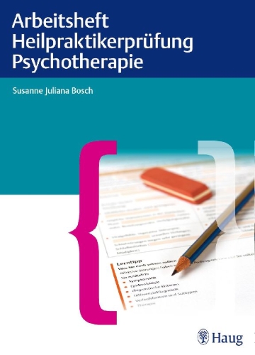 Buchcover und Innenansicht für das Buch: Arbeitsheft Heilpraktikerprüfung Psychotherapie