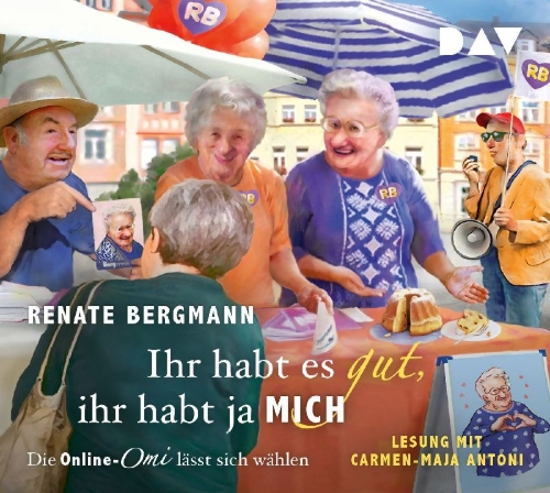 Buchcover und Innenansicht für das Buch: Ihr habt es gut, ihr habt ja mich. Die Online-Omi lässt sich wählen