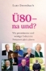 Buchcover und Innenansicht für das Buch: Ü80 - na und?