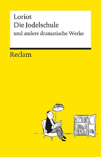 Buchcover und Innenansicht für das Buch: Die Jodelschule und andere dramatische Werke