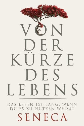 Buchcover und Innenansicht für das Buch: Von der Kürze des Lebens