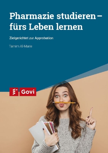 Buchcover und Innenansicht für das Buch: Pharmazie studieren - fürs Leben lernen
