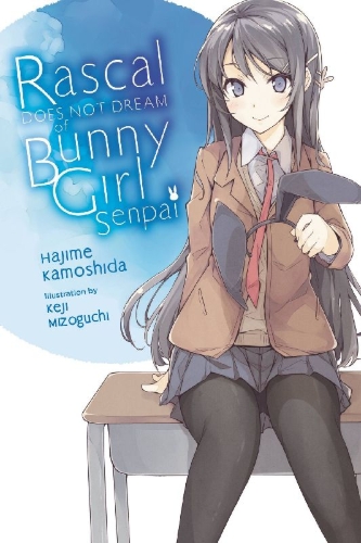 Buchcover und Innenansicht für das Buch: Rascal Does Not Dream of Bunny Girl Senpai (light novel)