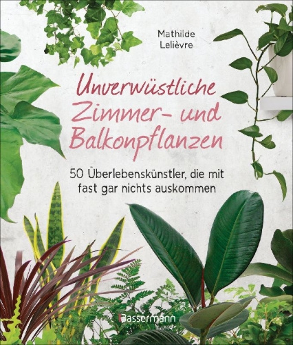 Buchcover und Innenansicht für das Buch: 50 Plantes Increvables