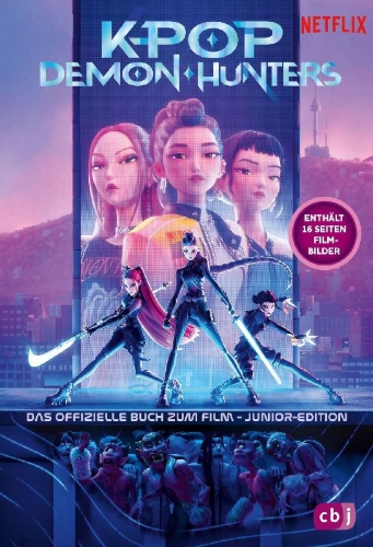 Buchcover und Innenansicht für das Buch: KPop Demon Hunters - The Official Deluxe Junior Novelization. Includes a 16-page full-color insert!